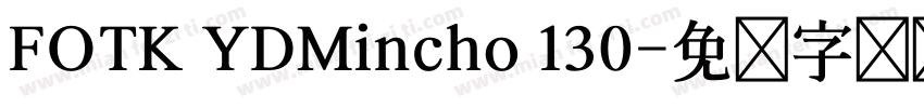 FOTK YDMincho 130字体转换
